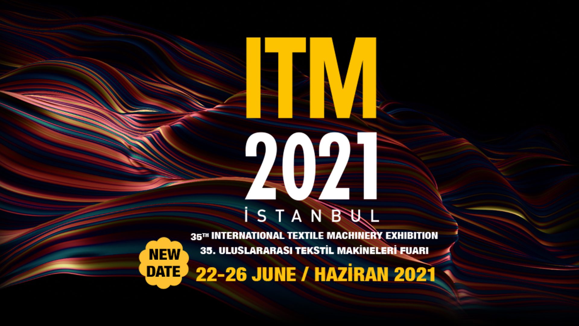 35. Uluslararası Tekstil Makineleri Fuarı – ITM 2021